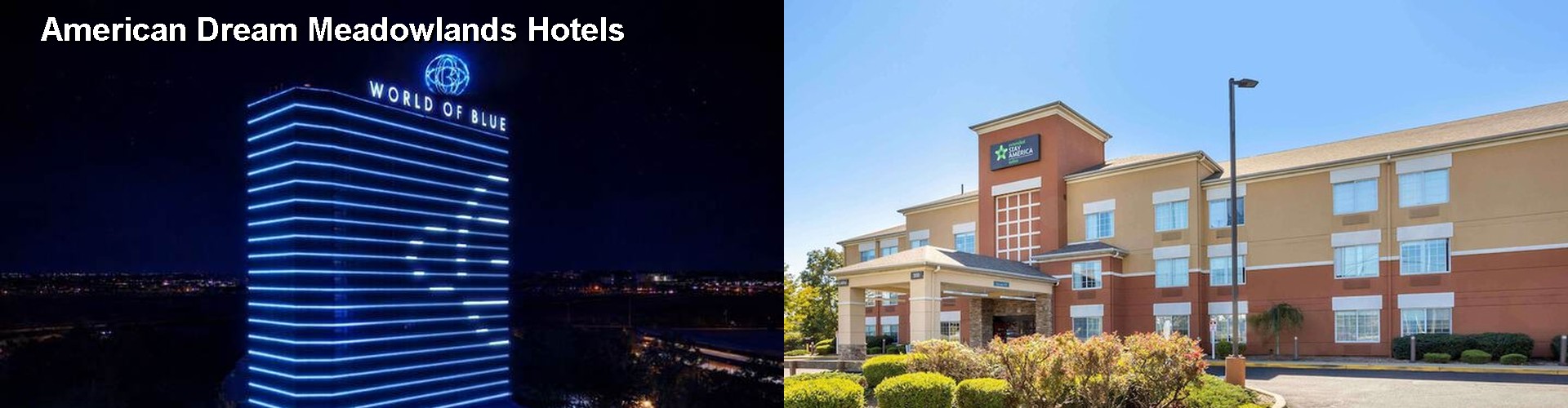 5 Best Hotels near American Dream Meadowlands