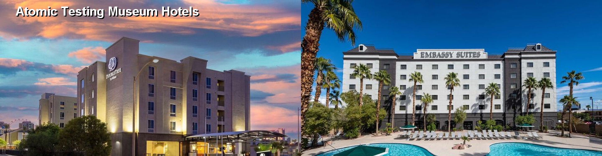 5 Best Hotels near Atomic Testing Museum