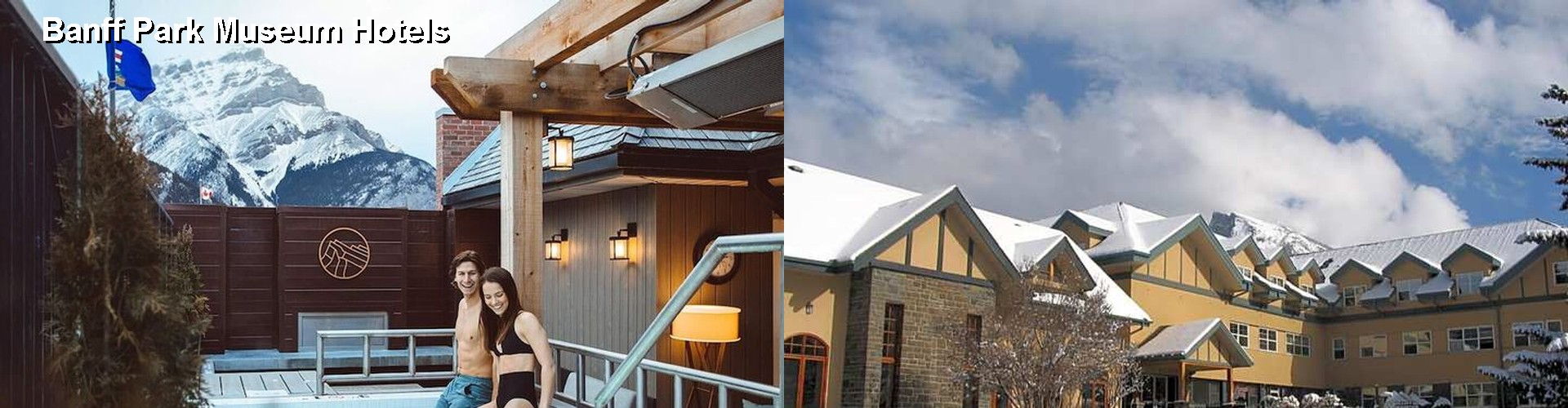5 Best Hotels near Banff Park Museum