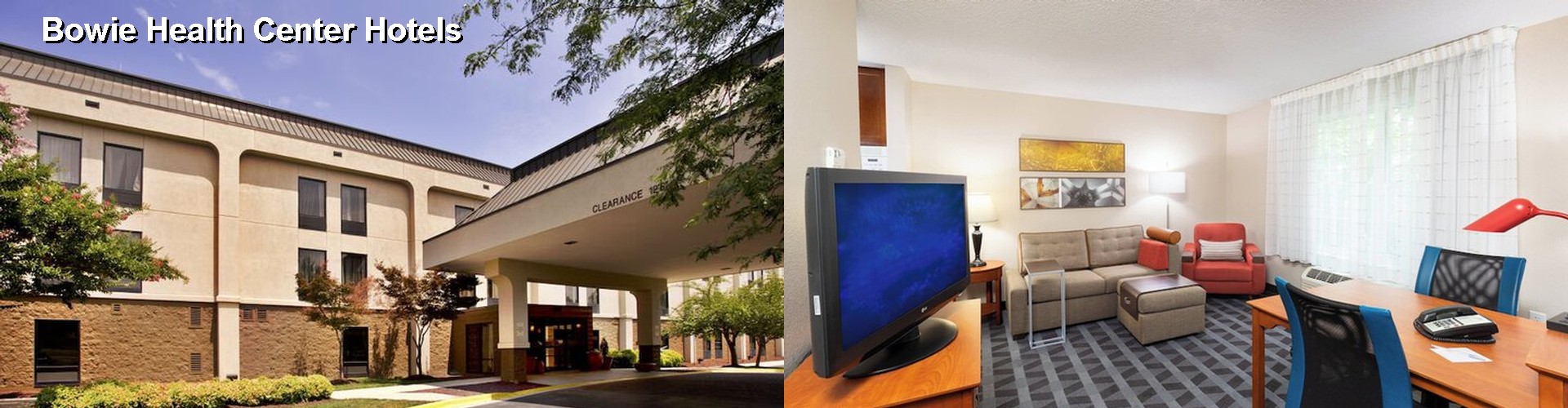 5 Best Hotels near Bowie Health Center