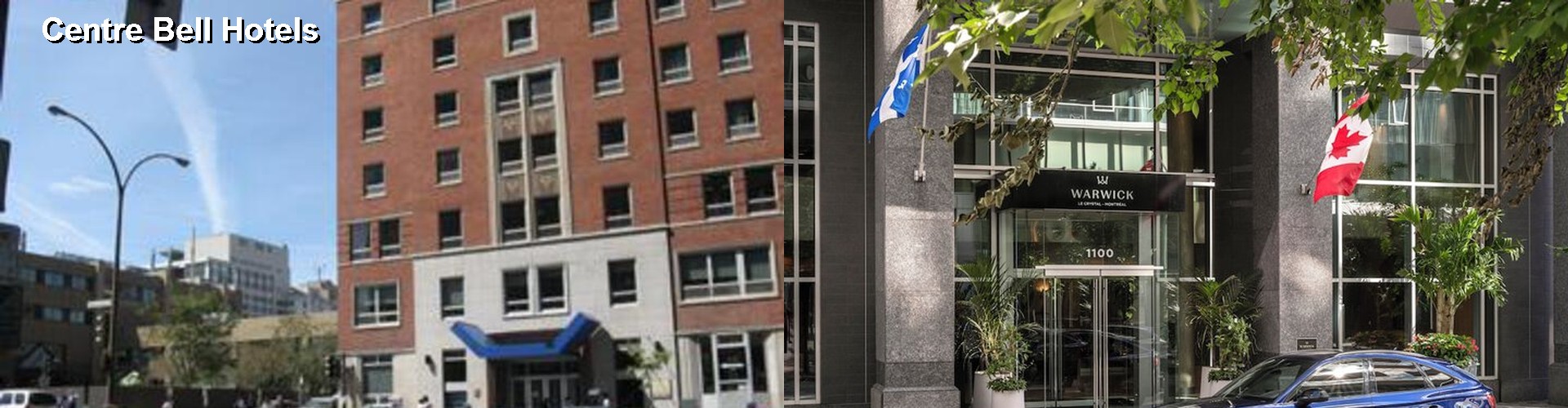 5 Best Hotels near Centre Bell