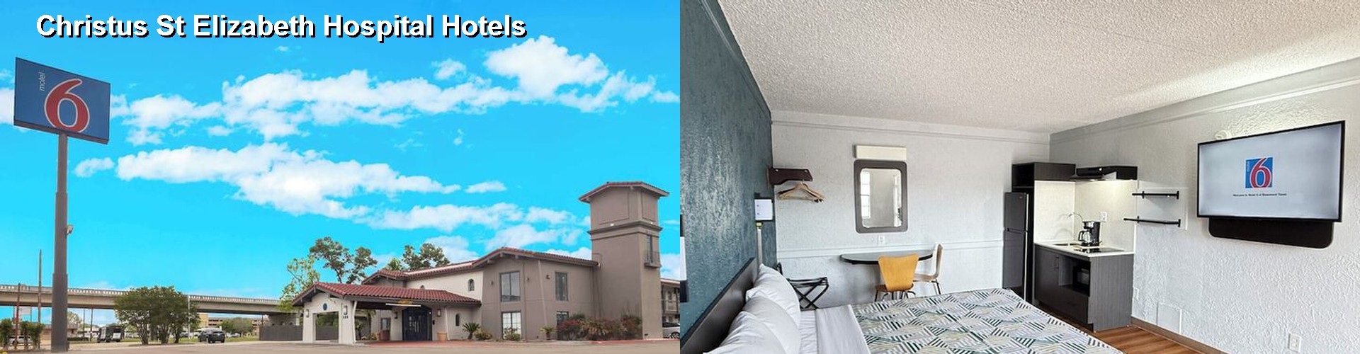 4 Best Hotels near Christus St Elizabeth Hospital