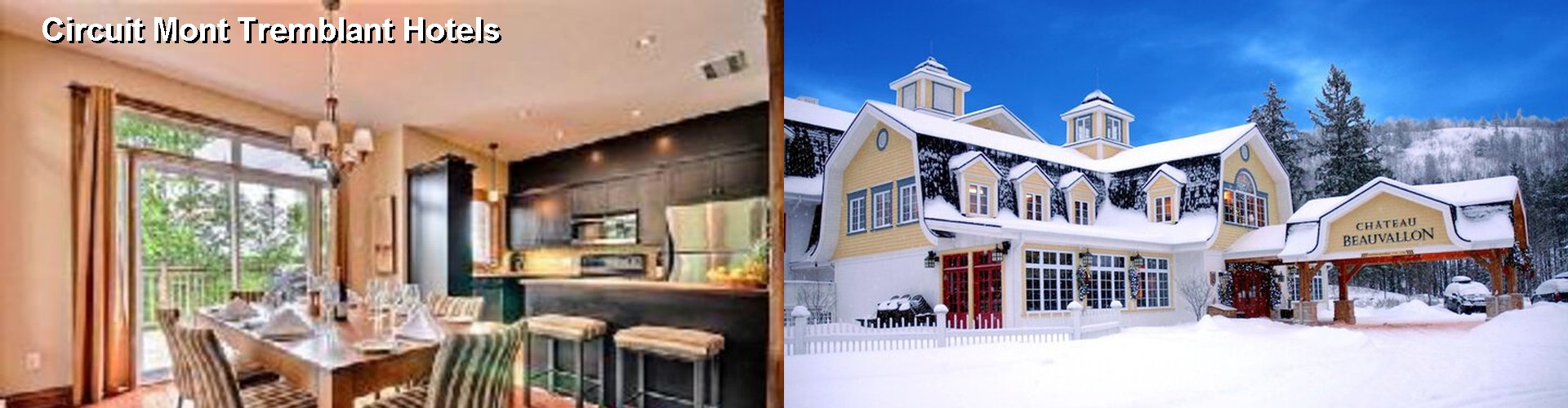 5 Best Hotels near Circuit Mont Tremblant