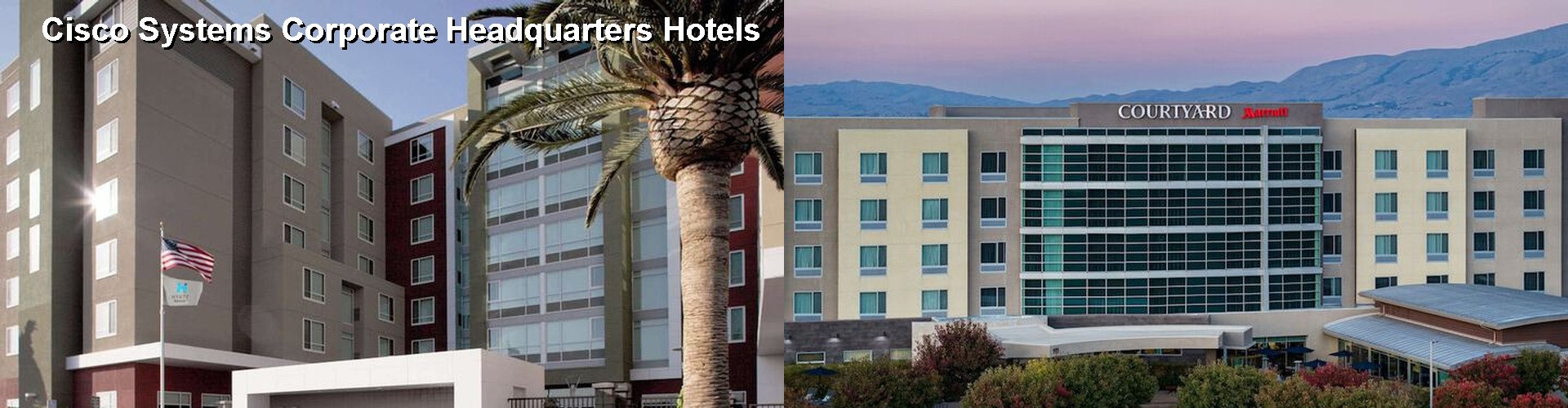 5 Best Hotels near Cisco Systems Corporate Headquarters