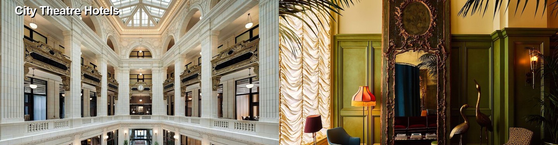 5 Best Hotels near City Theatre