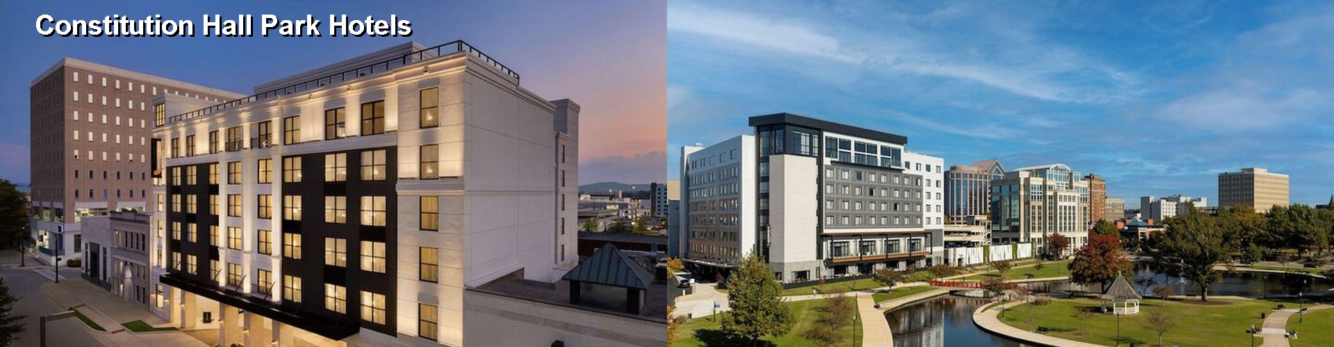 3 Best Hotels near Constitution Hall Park