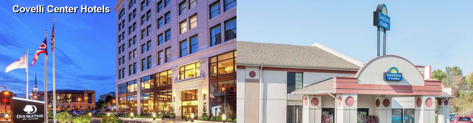 4 Best Hotels near Covelli Center