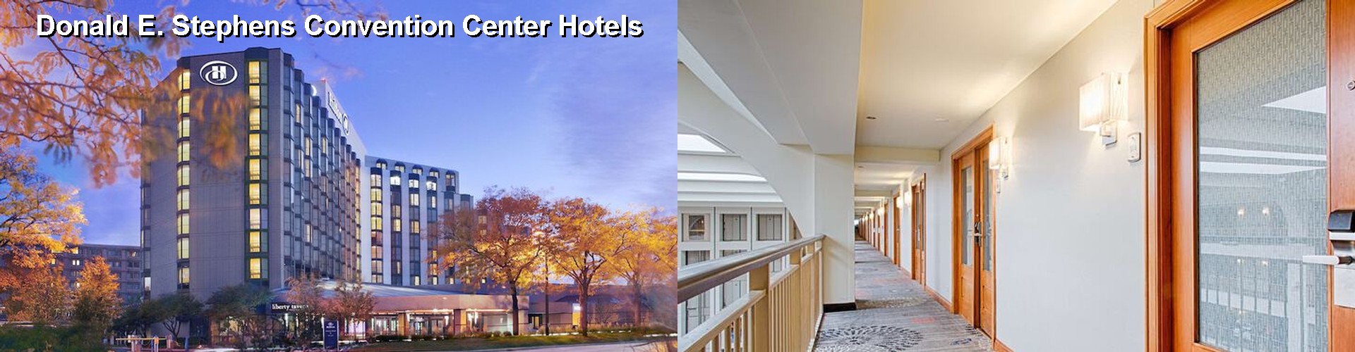 5 Best Hotels near Donald E. Stephens Convention Center