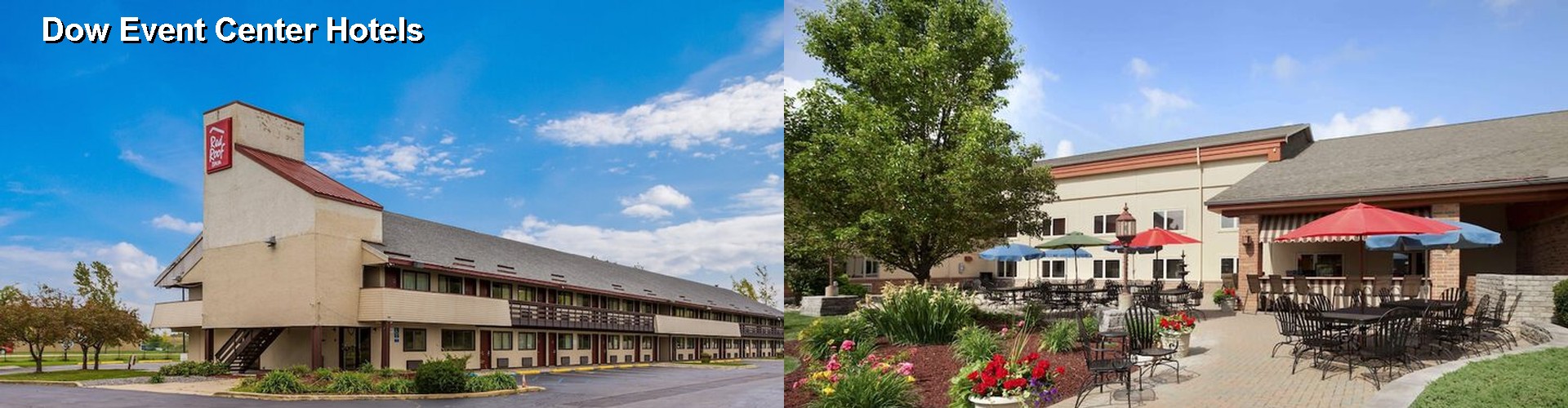 5 Best Hotels near Dow Event Center