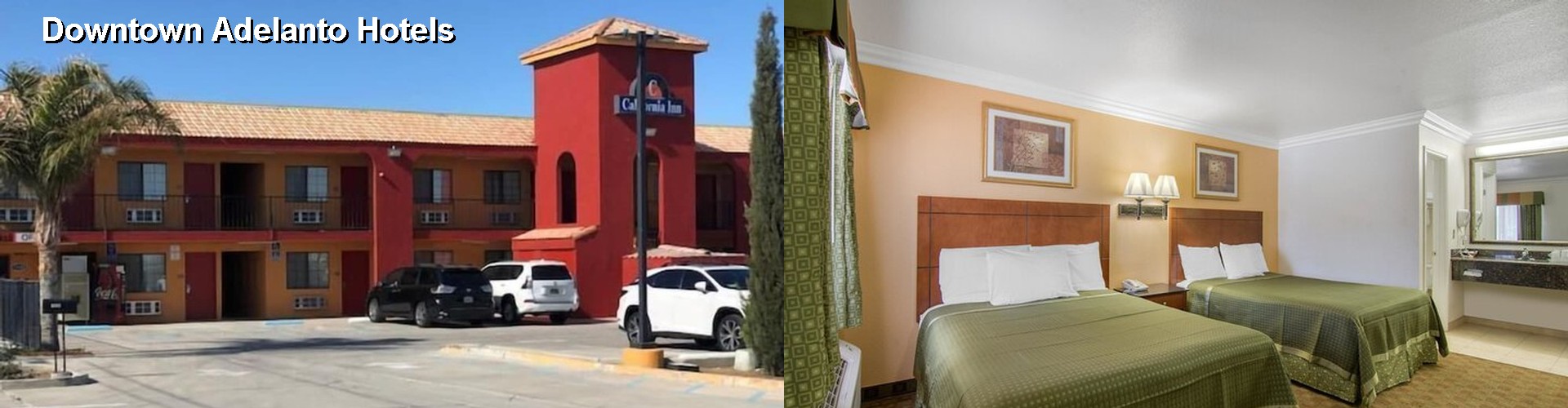 4 Best Hotels near Downtown Adelanto
