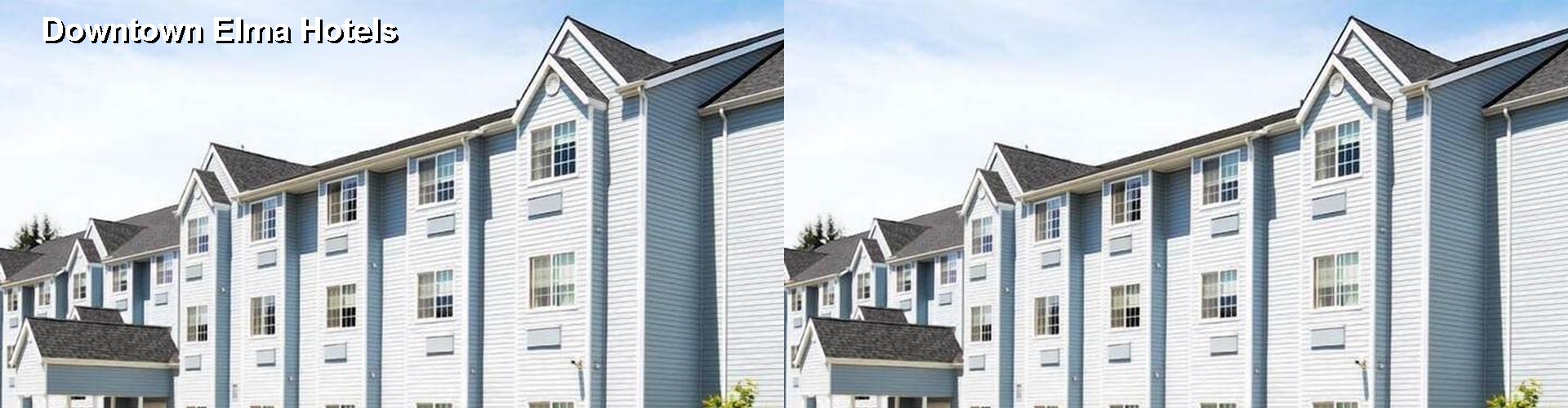 3 Best Hotels near Downtown Elma