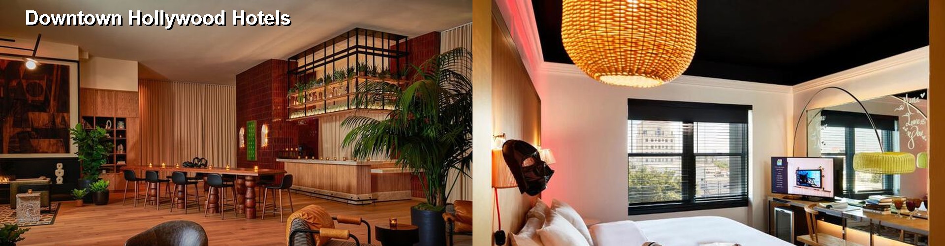 3 Best Hotels near Downtown Hollywood