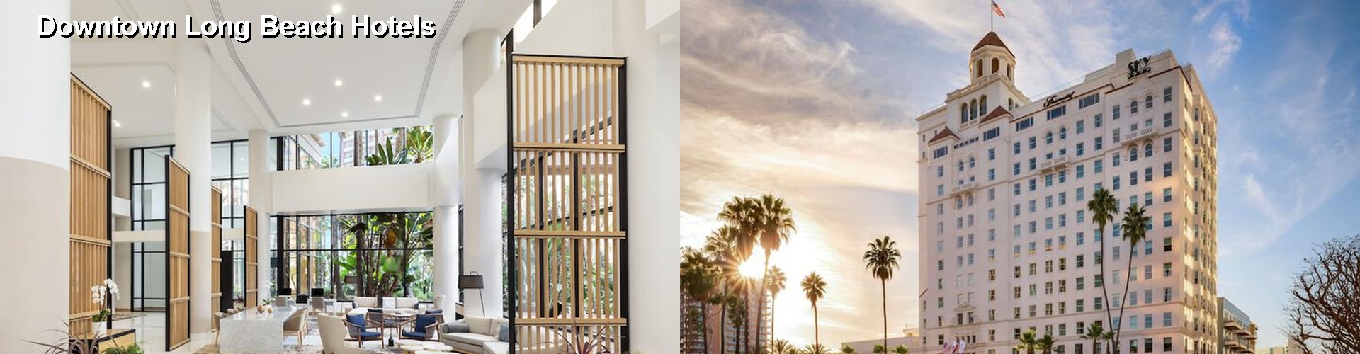 4 Best Hotels near Downtown Long Beach
