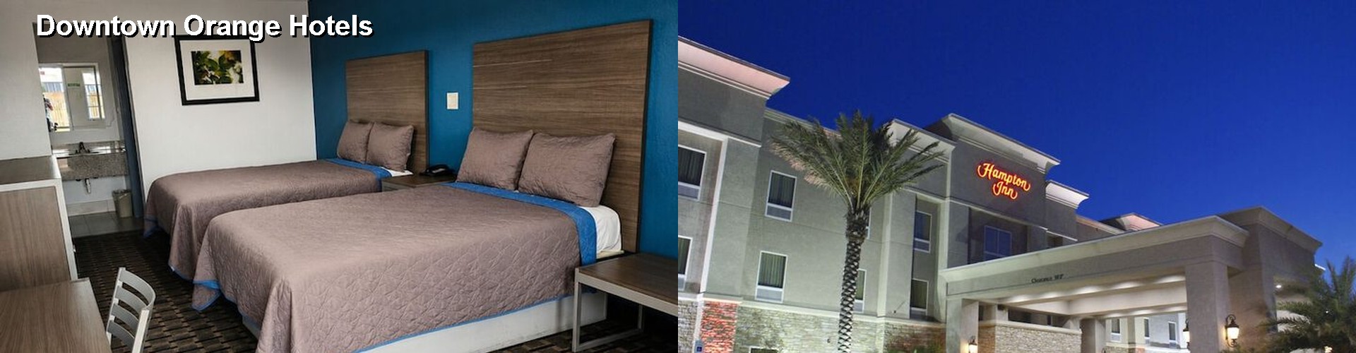 5 Best Hotels near Downtown Orange