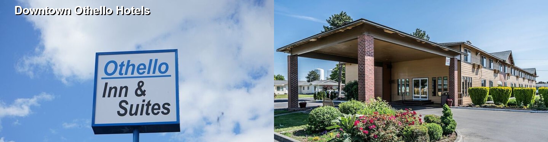 5 Best Hotels near Downtown Othello