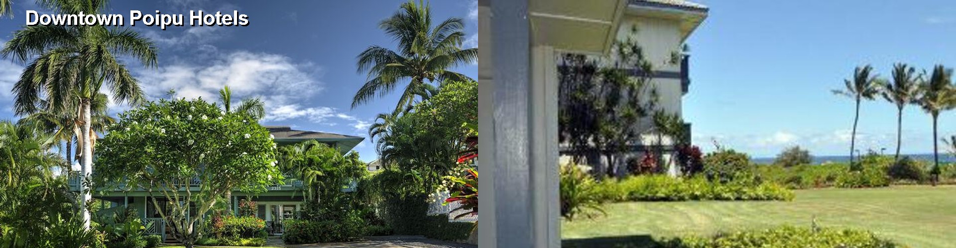 5 Best Hotels near Downtown Poipu
