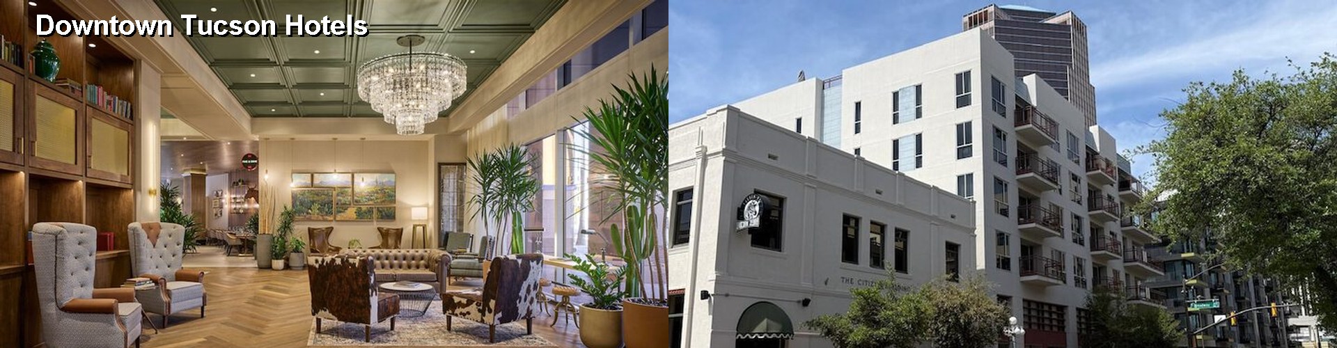 2 Best Hotels near Downtown Tucson