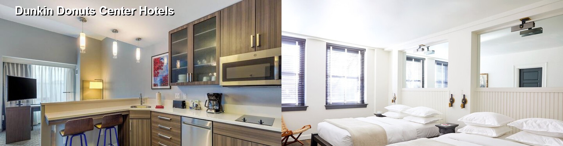 5 Best Hotels near Dunkin Donuts Center