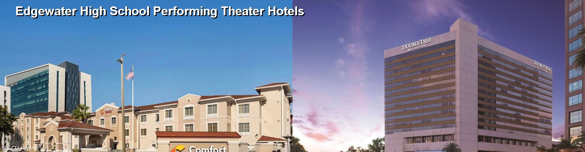 3 Best Hotels near Edgewater High School Performing Theater