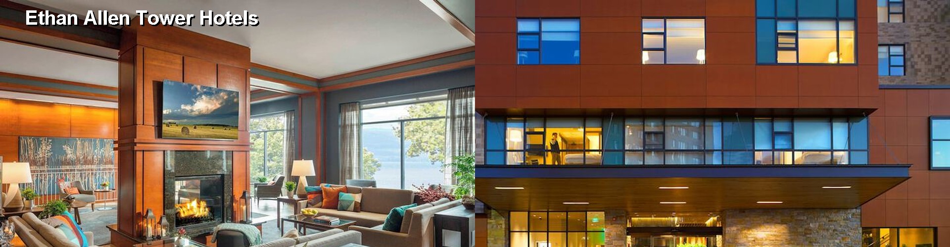 5 Best Hotels near Ethan Allen Tower