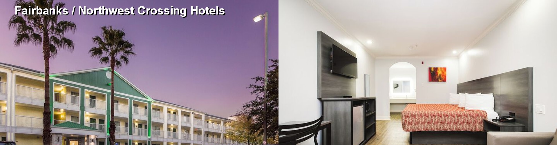4 Best Hotels near Fairbanks / Northwest Crossing