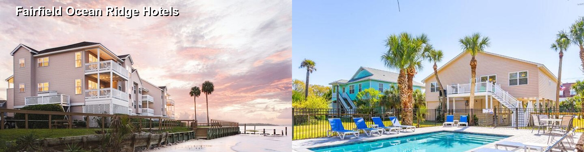 5 Best Hotels near Fairfield Ocean Ridge