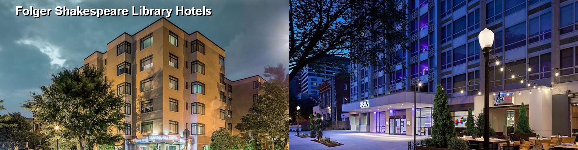 2 Best Hotels near Folger Shakespeare Library