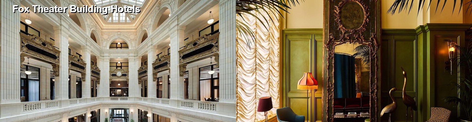 5 Best Hotels near Fox Theater Building