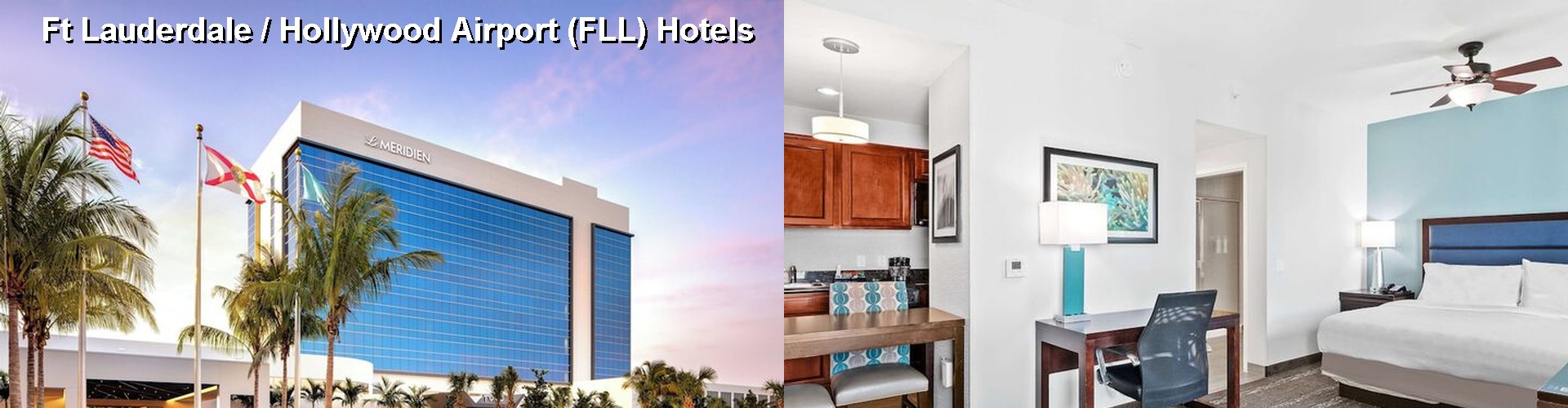 5 Best Hotels near Ft Lauderdale / Hollywood Airport (FLL)