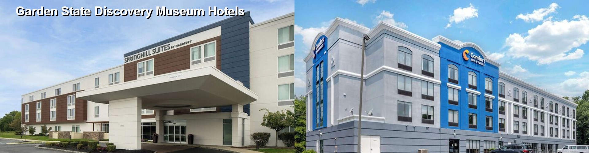 5 Best Hotels near Garden State Discovery Museum