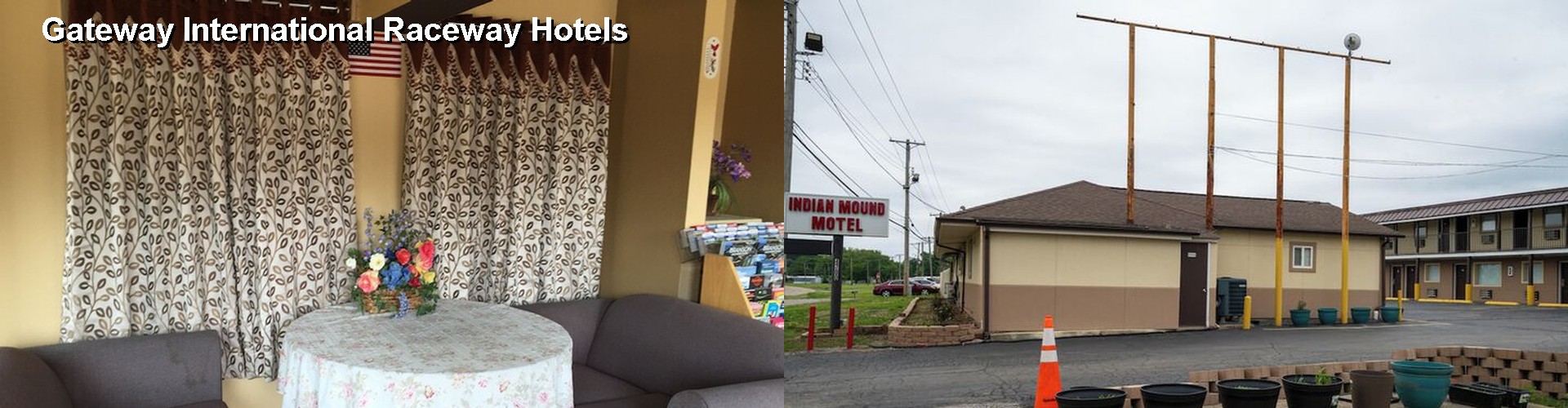4 Best Hotels near Gateway International Raceway