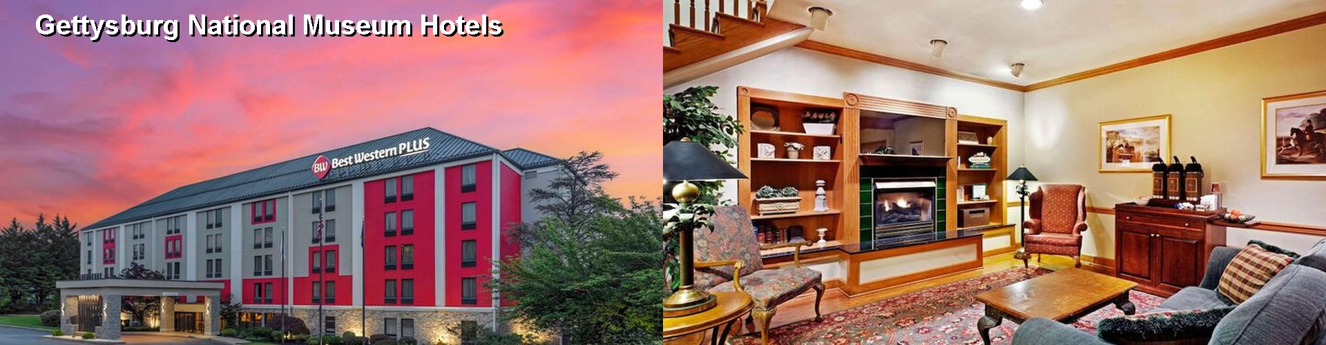 3 Best Hotels near Gettysburg National Museum