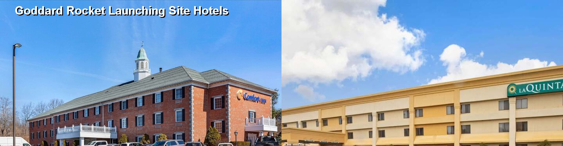 5 Best Hotels near Goddard Rocket Launching Site
