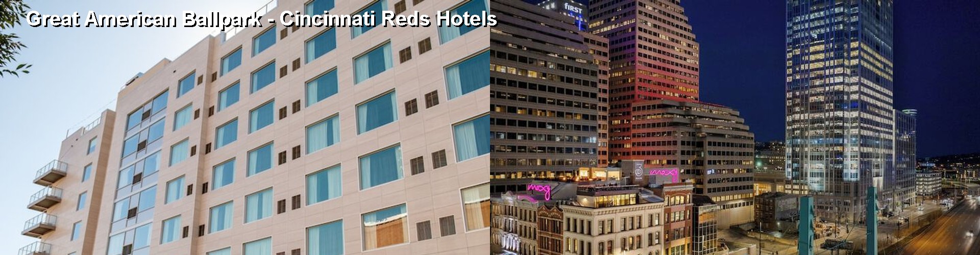 5 Best Hotels near Great American Ballpark - Cincinnati Reds