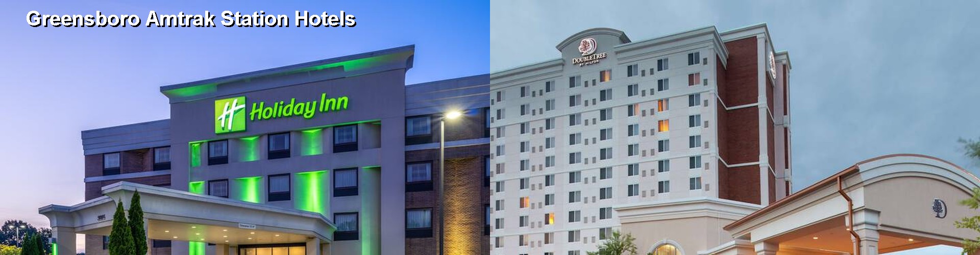 5 Best Hotels near Greensboro Amtrak Station