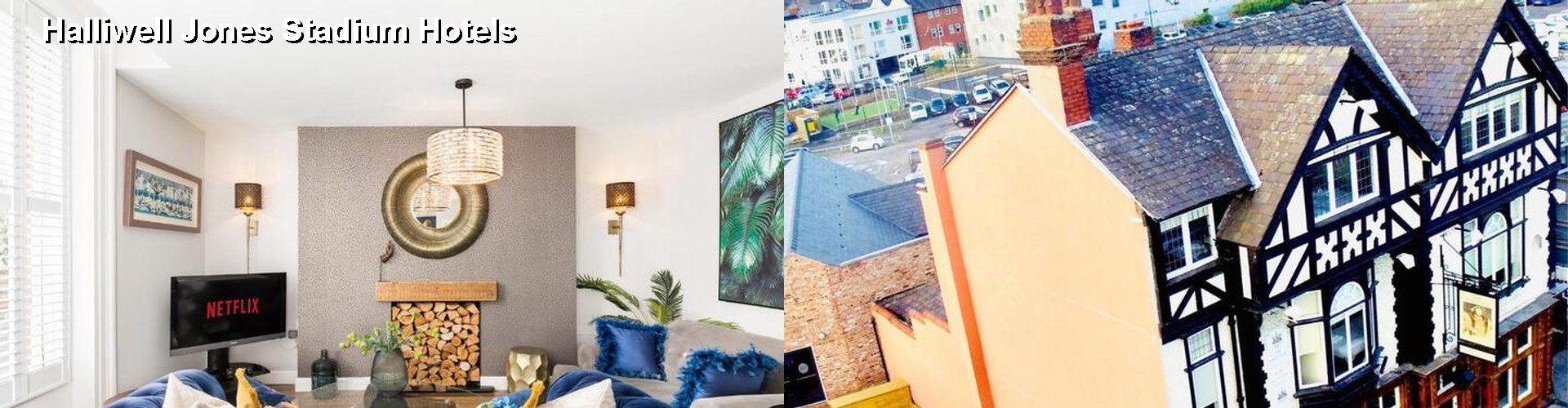 5 Best Hotels near Halliwell Jones Stadium