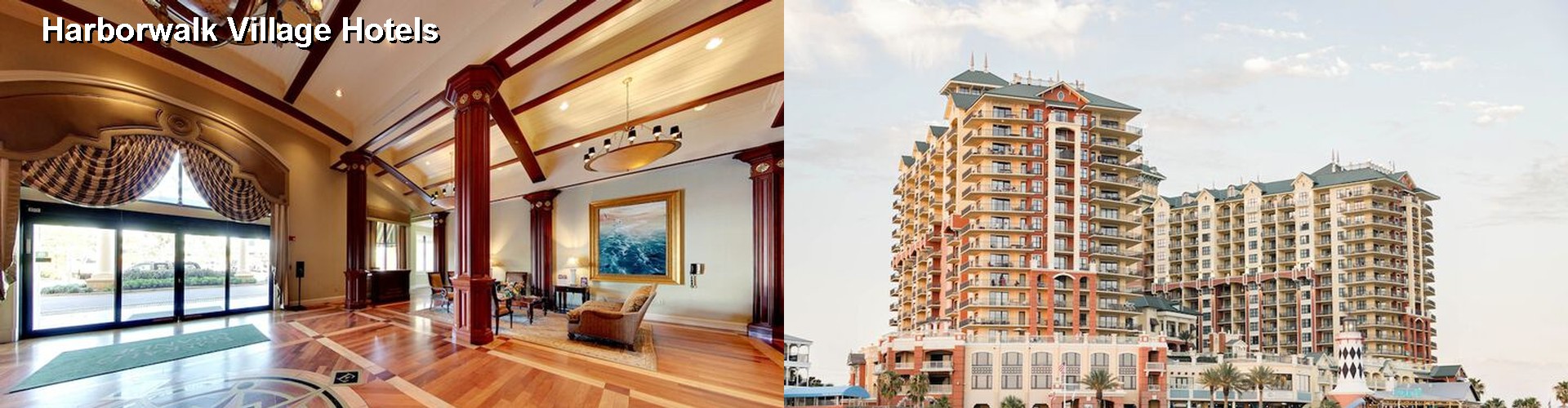 3 Best Hotels near Harborwalk Village