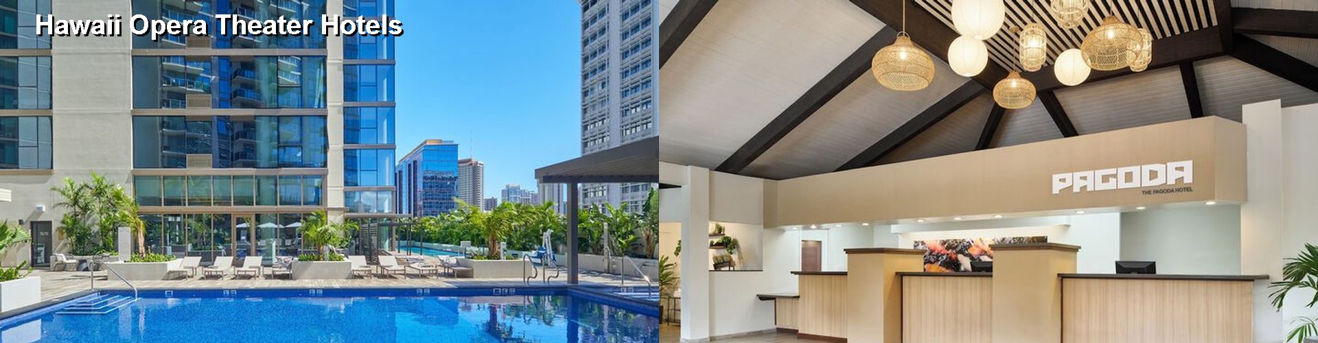 4 Best Hotels near Hawaii Opera Theater