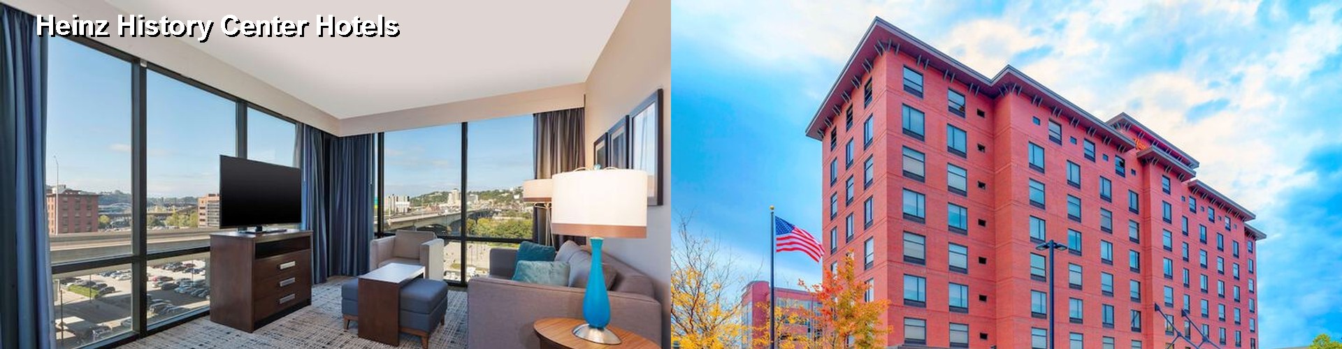 5 Best Hotels near Heinz History Center