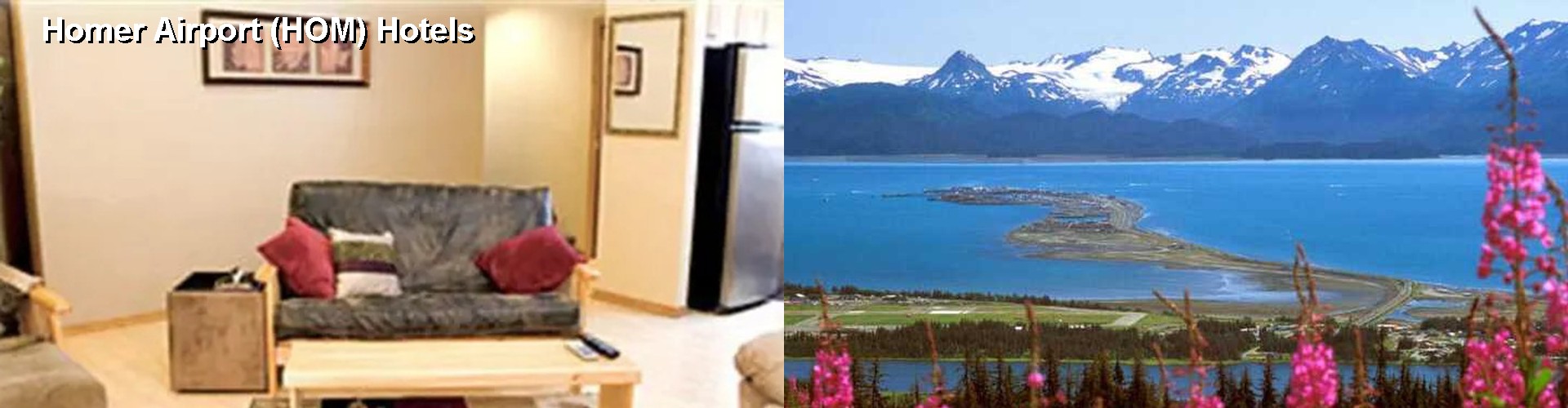 3 Best Hotels near Homer Airport (HOM)