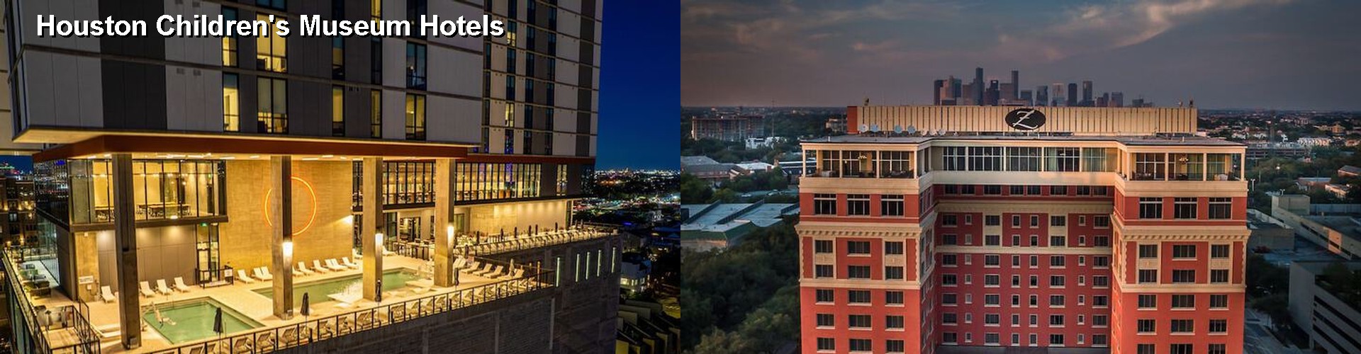 4 Best Hotels near Houston Children's Museum