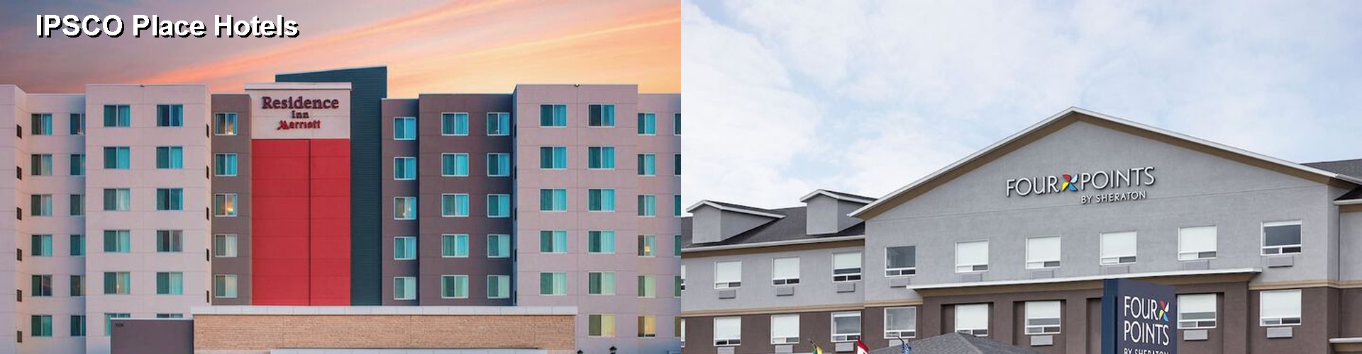 5 Best Hotels near IPSCO Place