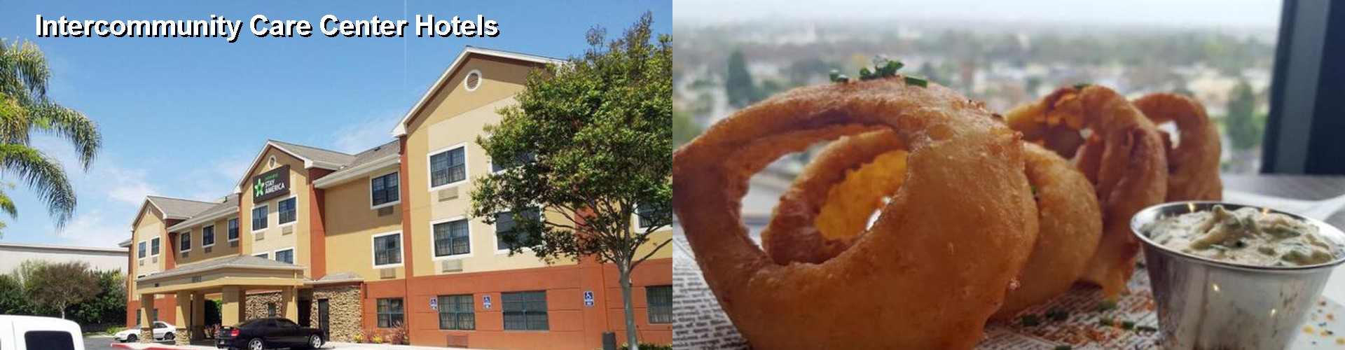 5 Best Hotels near Intercommunity Care Center