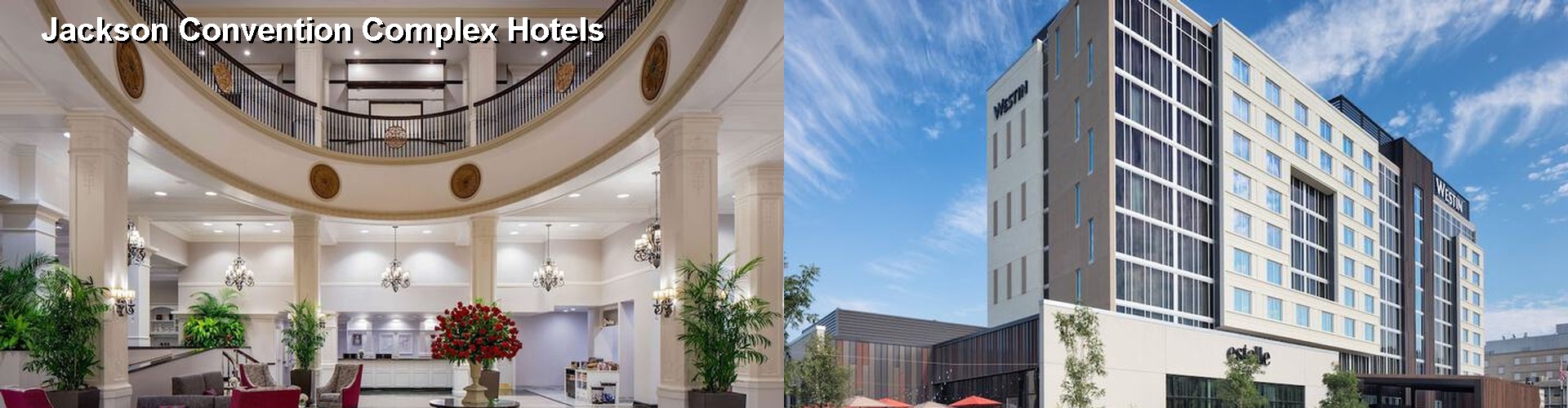 2 Best Hotels near Jackson Convention Complex