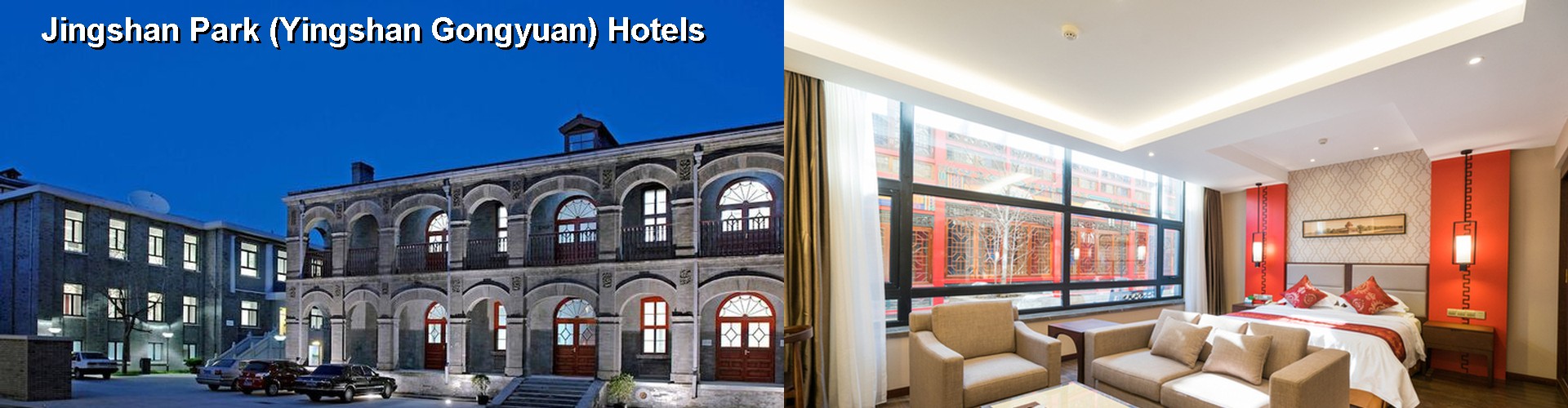 4 Best Hotels near Jingshan Park (Yingshan Gongyuan)