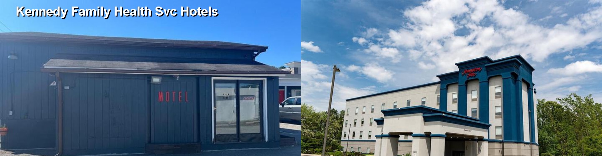 4 Best Hotels near Kennedy Family Health Svc