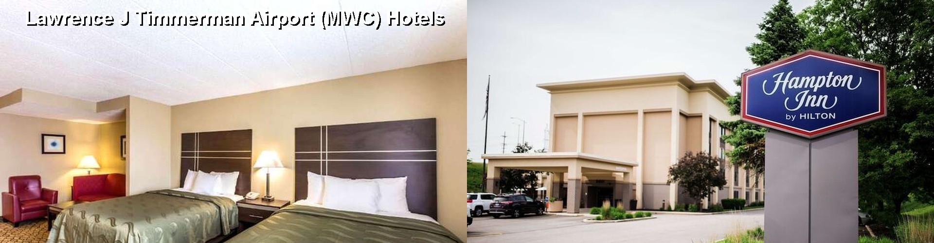 3 Best Hotels near Lawrence J Timmerman Airport (MWC)