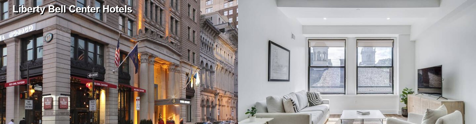 4 Best Hotels near Liberty Bell Center