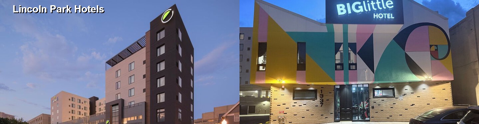 3 Best Hotels near Lincoln Park