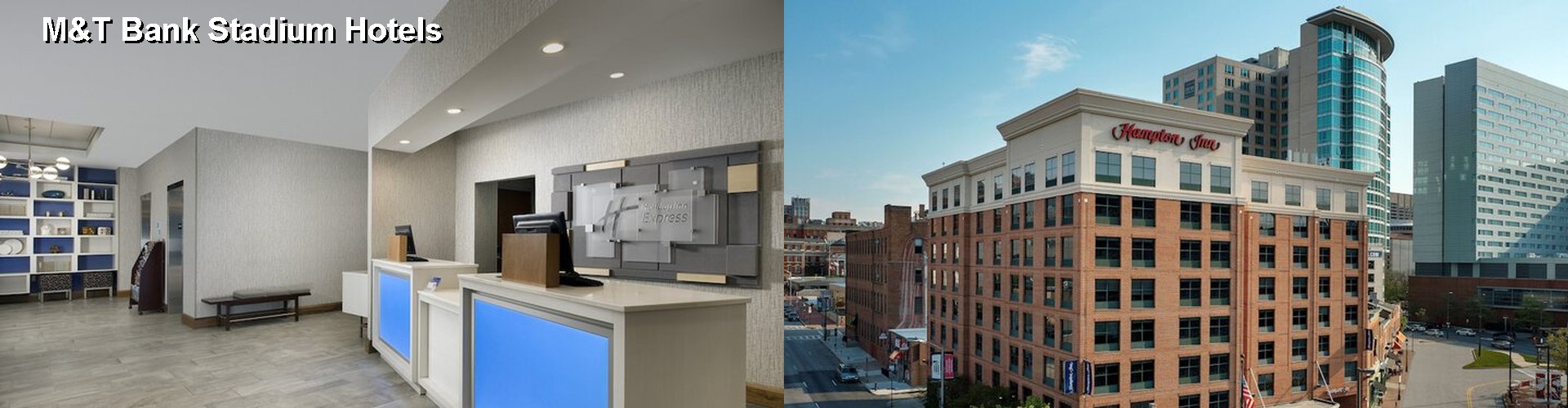 5 Best Hotels near M&T Bank Stadium